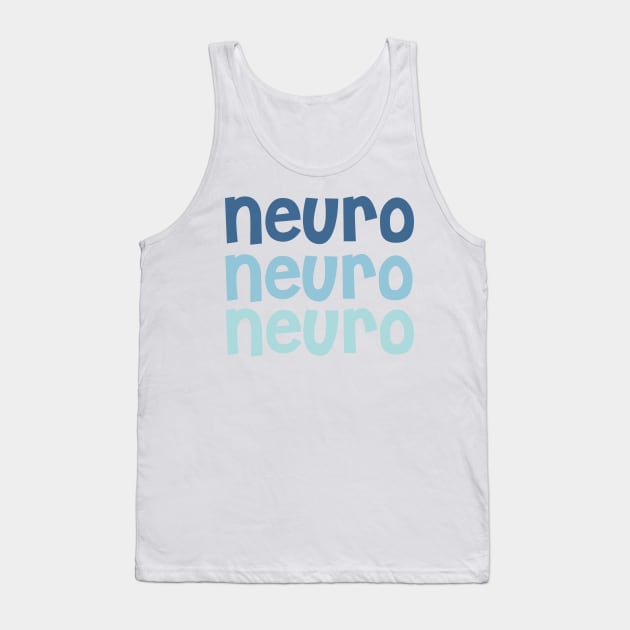 Neuroscience - Neuro (Blue) - Occupational Therapy Tank Top by smileyfriend